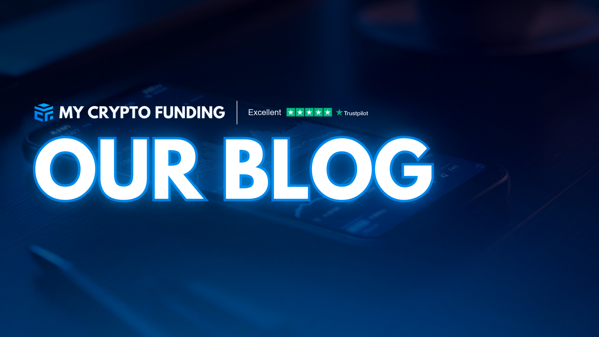 Blog | My Crypto Funding - The Best Crypto Prop Firm