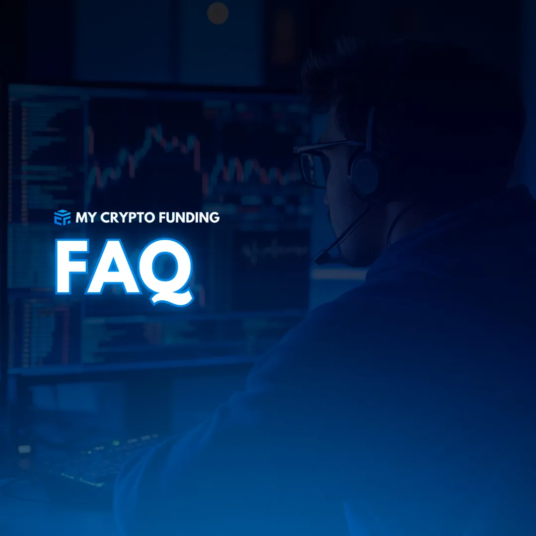 FAQ | My Crypto Funding - The Best Crypto Prop Firm